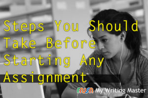 Steps-you-shhould-take-before-starting-any-assignment-